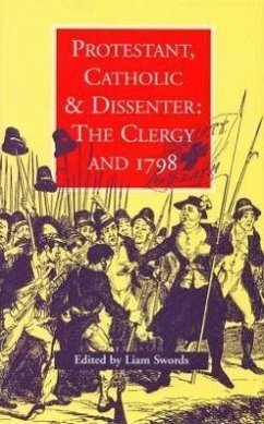 Protestant, Catholic & Dissenter: The Clergy and 1798