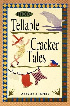 More Tellable Cracker Tales - Bruce, Annette J.