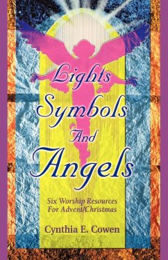 Lights, Symbols And Angels! - Cowen, Cynthia E