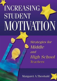 Increasing Student Motivation - Theobald, Margaret A.