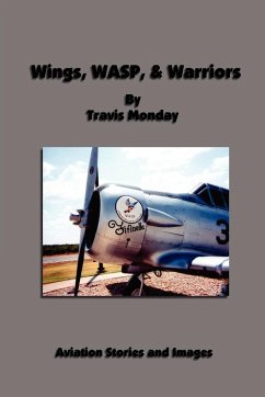 Wings, WASP, & Warriors - Monday, Travis