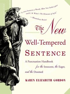 The New Well-Tempered Sentence - Gordon, Karen Elizabeth