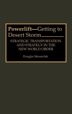 Powerlift--Getting to Desert Storm - Menarchik, Douglas; Menarchik, Doug