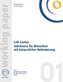 Call Center. Jobchance für Menschen mit Behinderung Call Center. Jobchance für Menschen mit Behinderung