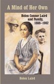 Mind of Her Own: Helen Connor Laird and Family, 1888-1982