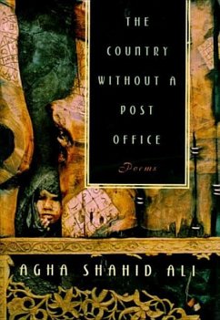 Country Without a Post Office - Ali, Agha Shahid