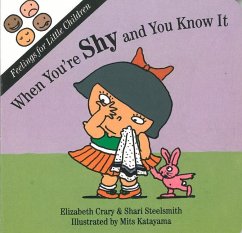 When You're Shy and You Know It - Crary, Elizabeth; Steelsmith, Shari