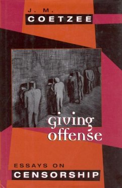 Giving Offense - Coetzee, J. M.