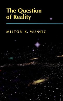 The Question of Reality - Munitz, Milton K.