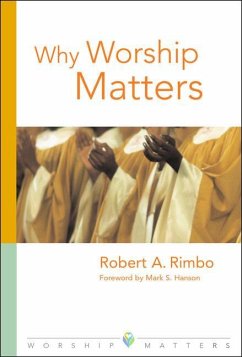 Why Worship Matters - Rimbo, Robert Alan