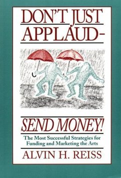 Don't Just Applaud, Send Money - Reiss, Alvin H