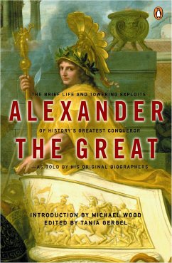 Alexander the Great - Arrian; Plutarch; Curtius Rufus, Quintus