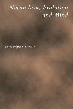 Naturalism, Evolution and Mind - Walsh, D. M. (ed.)