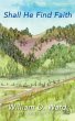 Shall He Find Faith - Bild 1