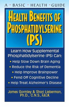 Health Benefits of Phosphatidylserine (PS) - Gormley, James; Lieberman, Shari