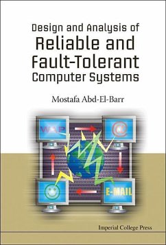 Design and Analysis of Reliable and Fault-Tolerant Computer Systems - Abd-El-Barr, Mostafa I