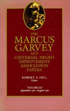 Cover The Marcus Garvey and Universal Negro Improvement Association Papers, Vol. III