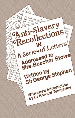 Anti-Slavery Recollection Cb - Stephen, George