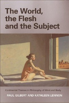 The World, the Flesh and the Subject - Gilbert, Paul; Lennon, Kathleen