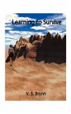 Learning to Survive