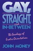 Gay, Straight, and In-Between