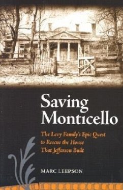 Saving Monticello - Leepson, Marc