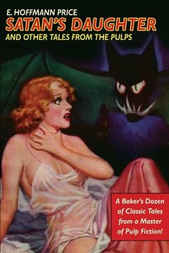 Satan's Daughter and Other Tales from the Pulps - Price, E. Hoffmann