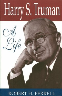 Harry S. Truman - Ferrell, Robert H