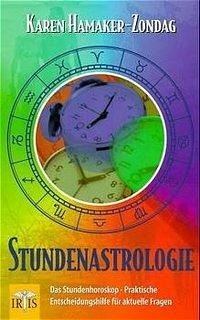 Stundenastrologie - Hamaker-Zondag, Karen M.