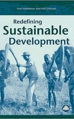 Redefining Sustainable Development - O'Keefe, Philip; Middleton, Neil; O'Keefe, Phil