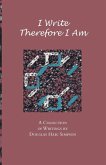 I Write Therefore I Am I Write Therefore I Am