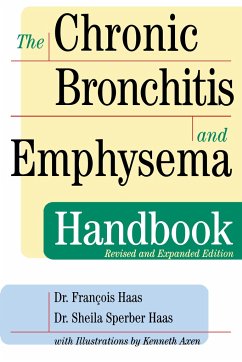 The Chronic Bronchitis and Emphysema Handbook - Haas, François; Haas, Sheila Sperber