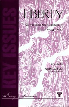 Liberty: Contemporary Responses to J S Mill - Pyle, Andrew