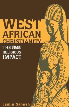 West African Christianity - Sanneh, Lamin