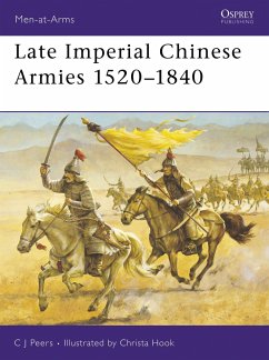 Late Imperial Chinese Armies 1520-1840 - Peers, Cj