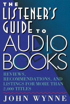 The Listener's Guide to Audio Books