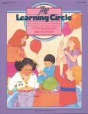The Learning Circle: A Preschool Teacher's Guide to Circle Time