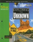 Mathscape: Seeing and Thinking Mathematically, Course 3, Exploring the Unknown, Student Guide