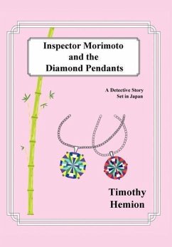 Inspector Morimoto and the Diamond Pendants - Hemion, Timothy