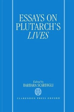 Essays on Plutarch's Lives - Scardigli, Barbara (ed.)