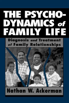 The Psychodynamics of Family Life - Ackerman, Nathan Ward