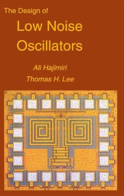 The Design of Low Noise Oscillators - Hajimiri, Ali;Lee, Thomas H.