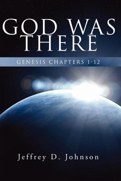 God Was There - Johnson, Jeffrey D.