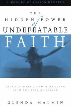 The Hidden Power of Undefeatable Faith: Lessons of Faith from the Life of Rizpah - Malmin, Glenda
