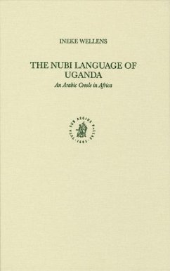 The Nubi Language of Uganda - Wellens, Ineke