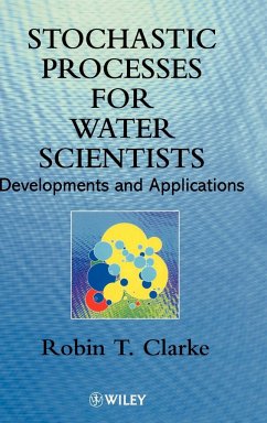 Stochastic Processes for Water Scientists - Clarke, Robin T