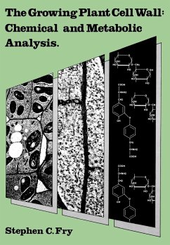 The Growing Plant Cell Wall - Fry, Stephen C.