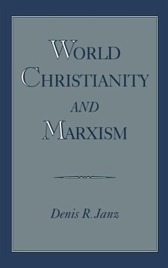 World Christianity and Marxism - Janz, Denis R.