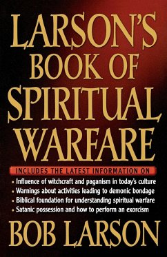 Larson's Book of Spiritual Warfare - Larson, Bob; Thomas Nelson Publishers