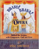 Bravo! Brava! a Night at the Opera: Behind the Scenes with Composers, Cast, and Crew